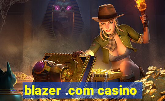 blazer .com casino